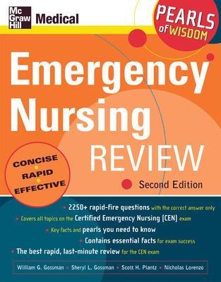 Emergency Nursing Review: Pearls of Wisdom, Second Edition - William Gossman, Sheryl Gossman, Scott Plantz, Nicholas Lorenzo