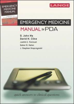 Emergency Medicine Manual 6e for the PDA - O. John Ma, David Cline, Judith Tintinalli, Gabor Kelen, J. Stapczynski