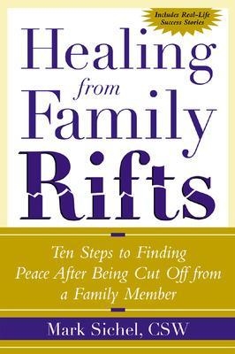 Healing From Family Rifts - Mark Sichel