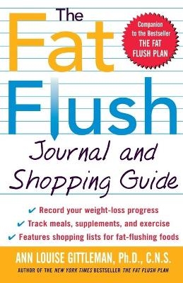 The Fat Flush Journal and Shopping Guide - Ann Louise Gittleman