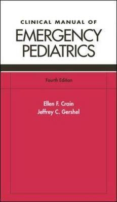 Clinical Manual of Emergency Pediatrics Value Pack - Ellen Crain, Jeffrey Gershel