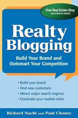 Realty Blogging - Richard Nacht, Paul Chaney