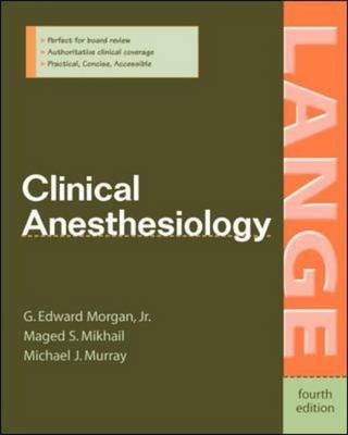 Clinical Anesthesiology - G. Morgan, Maged Mikhail, Michael Murray