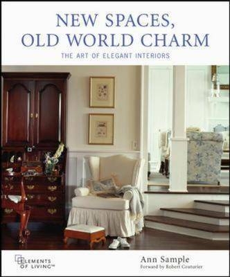 New Spaces, Old World Charm - Ann Sample