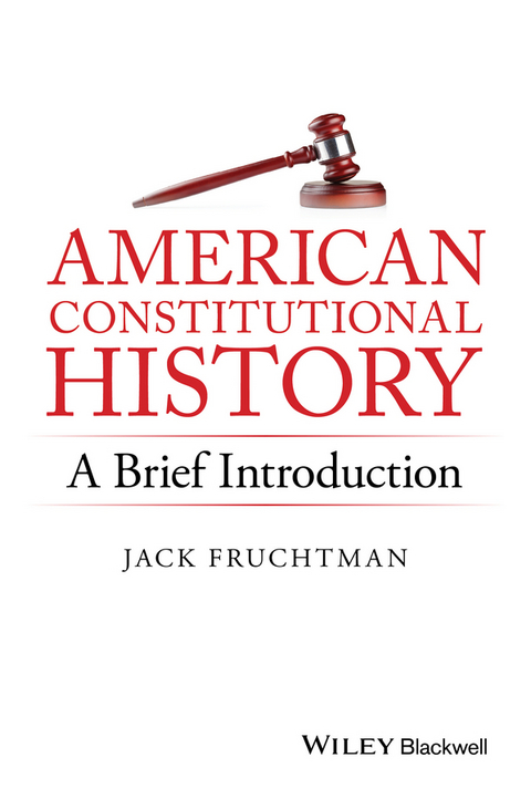 American Constitutional History -  Jack Fruchtman