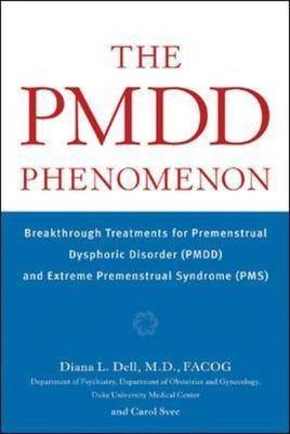 The PMDD Phenomenon - Diana Dell, Carol Svec