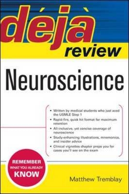 Deja Review Neuroscience - Matthew Tremblay