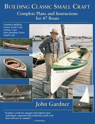 Building Classic Small Craft - John Gardner