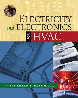 Electricity and Electronics for HVAC - Rex Miller, Mark Miller