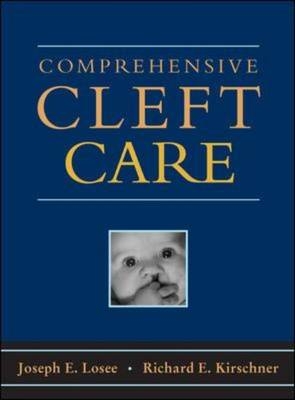 Comprehensive Cleft Care - Joseph Losee, Richard Kirschner
