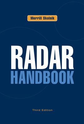 Radar Handbook, Third Edition - Merrill Skolnik