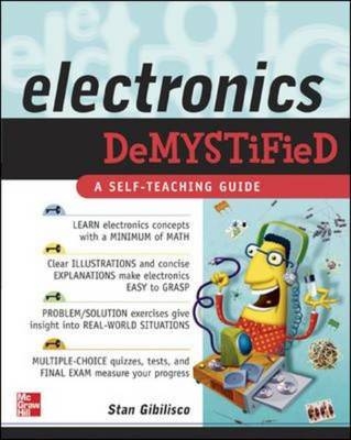 Electronics Demystified - Stan Gibilisco