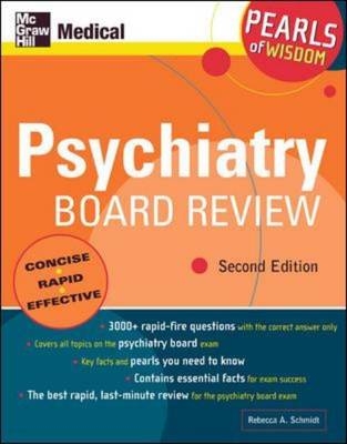 Psychiatry Board Review: Pearls of Wisdom, Second Edition - Rebecca Schmidt