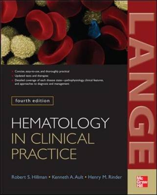 Hematology in Clinical Practice - Robert Hillman, Kenneth Ault, Henry Rinder