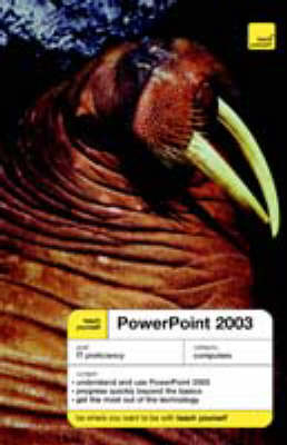 Teach Yourself PowerPoint 2003 - Moira Stephen