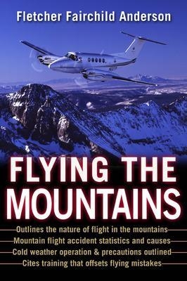 Flying the Mountains - Fletcher Anderson