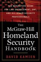 The McGraw-Hill Homeland Security Handbook - David Kamien