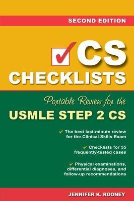 CS Checklists: Portable Review for the USMLE Step 2 CS, Second Edition - Jennifer Rooney