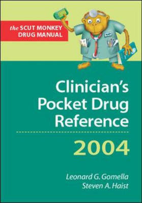 Clinician's Pocket Drug Reference 2004 - Leonard G. Gomella, Steven A. Haist
