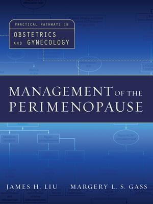 Management of the Perimenopause - James Liu, Margery Gass