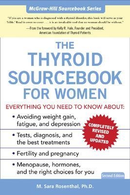 The Thyroid Sourcebook for Women - M. Sara Rosenthal