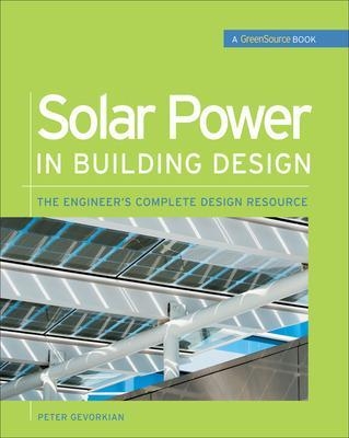 Solar Power in Building Design (GreenSource) - Peter Gevorkian