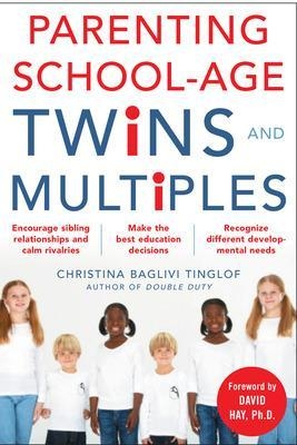 Parenting School-Age Twins and Multiples - Christina Tinglof