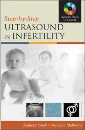 Step by Step Ultrasound in Infertility - Kuldeep Singh, Narendra Malhotra