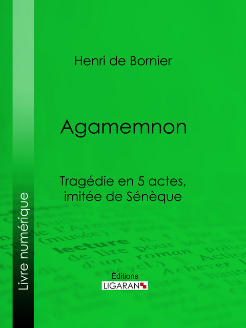 Agamemnon - Henri De Bornier