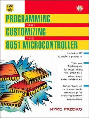 Programming & Customizing the 8051 Microcontroller -  Predko