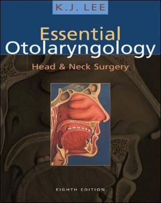 Essential Otolaryngology, 8/e - K. J. Lee