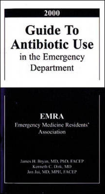 EMRA Guide to Antibiotic Use in the Emergency Department - 
