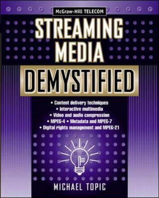 Streaming Media Demystified - Michael Topic