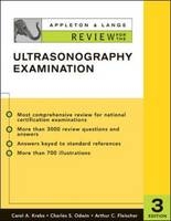 Appleton & Lange Review for the Ultrasonography Examination: Third Edition - Carol Krebs, Charles Odwin, Arthur Fleischer