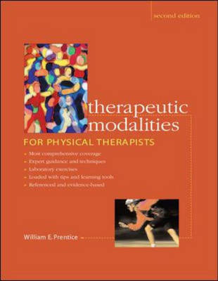 Therapeutic Modalities for Physical Therapists - William Prentice