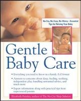 Gentle Baby Care - Elizabeth Pantley