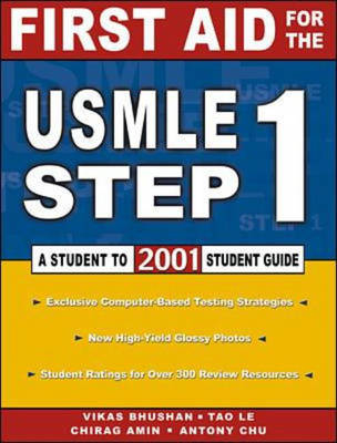 First Aid for the USMLE Step 1 - Tao Le, Chirag Amin, Vikas Bhushan,  Tao Le