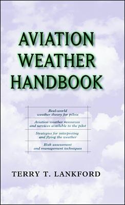 Aviation Weather Handbook - Terry Lankford