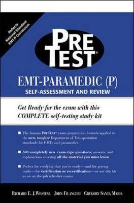 EMT-Paramedic (P)  PreTest Self Assessment and Review - Richard E. J. Westfal, John Filangeri, Gregory Santa Maria