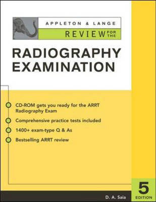 Appleton & Lange Review for the Radiography Exam - D.A. Saia