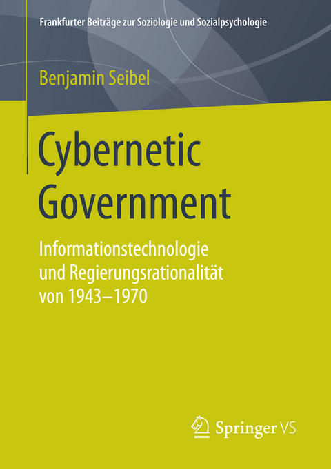 Cybernetic Government -  Benjamin Seibel