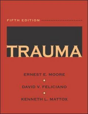 Trauma - Ernest Moore, David Feliciano, Kenneth Mattox