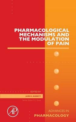 Pharmacological Mechanisms and the Modulation of Pain - 