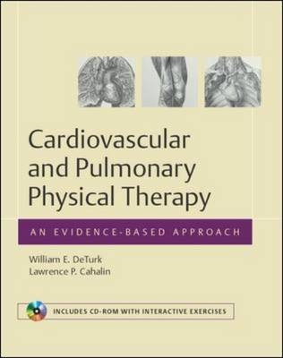 Cardiovascular and Pulmonary Physical Therapy - William DeTurk, Lawrence Cahalin
