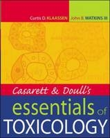 Casarett & Doull's Essentials of Toxicology - Curtis Klaassen, John Watkins