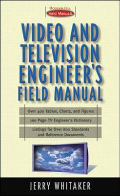 Video/Audio Professional's Field Manual - Jerry Whitaker