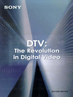 Dtv: the Revolution in Digital Video - Jerry Whitaker