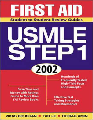 First Aid for the USMLE Step 1 - Vikas Bhushan, Tao Le, Chirag Amin