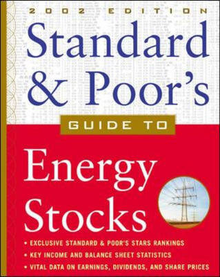 Standard & Poor's Guide to Energy Stocks -  Standard &  Poor's