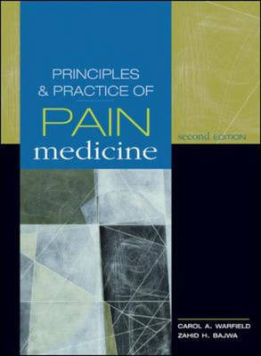 Principles and Practice of Pain Management - 